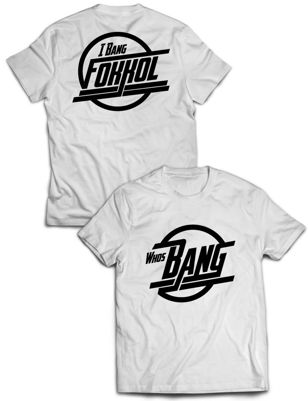 Universal Premium Tee - I Bang Fokkol - Who's Bang - AMRAP