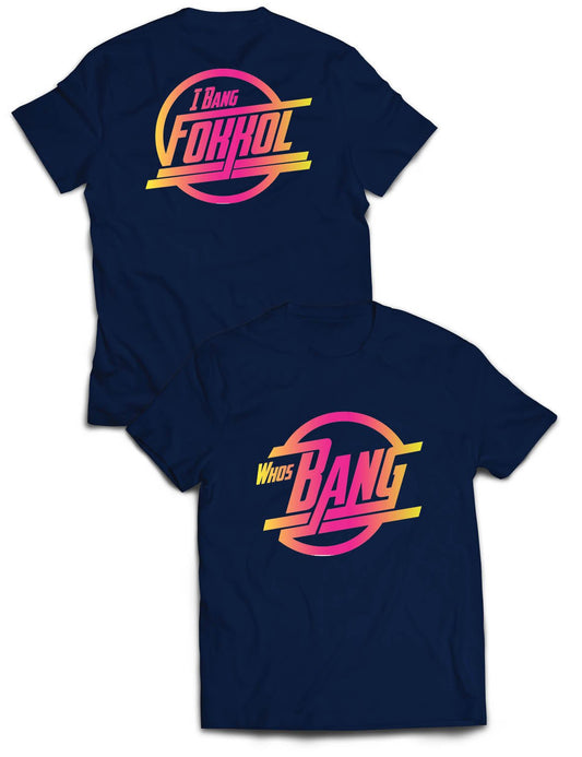 Universal Premium Tee - I Bang Fokkol - Who's Bang - AMRAP