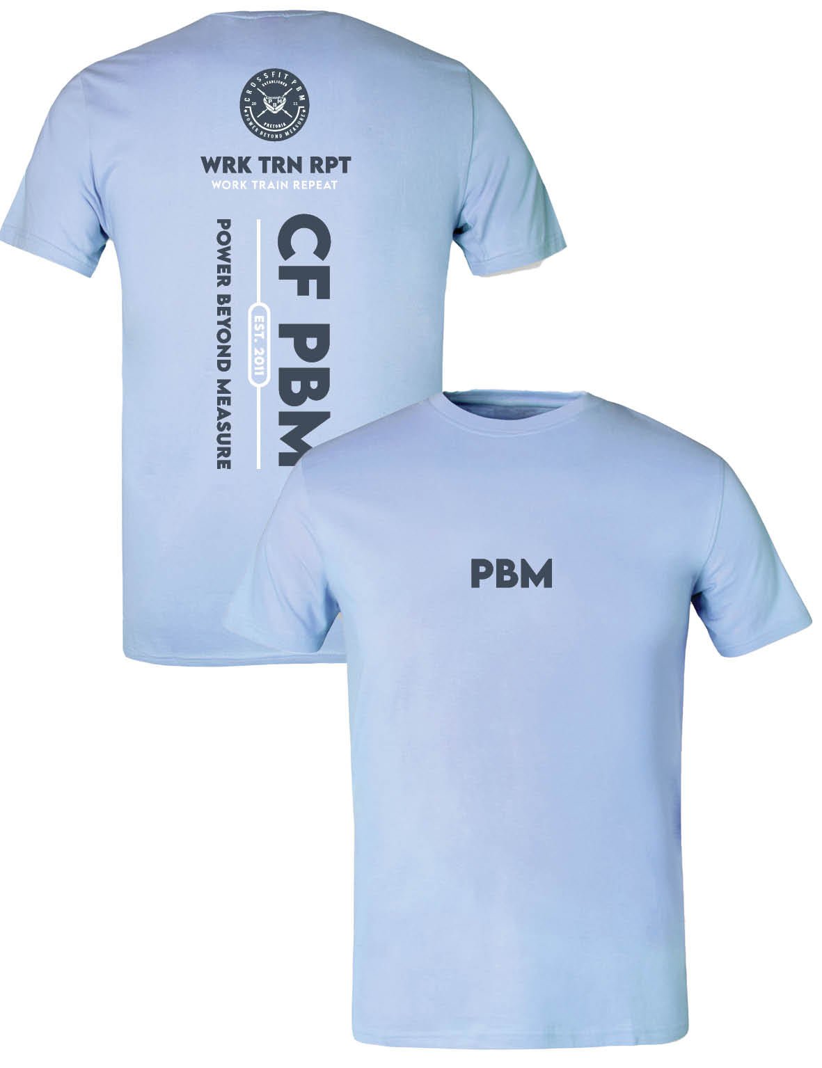 Universal Premium Tee - Work Train Rep - PBM - AMRAP